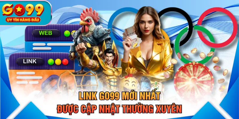 Trang Chủ 31 Link GO99 mới nhất được cập nhật thường xuyên