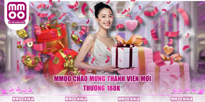 MMOO chào mừng thành viên mới thưởng 188K