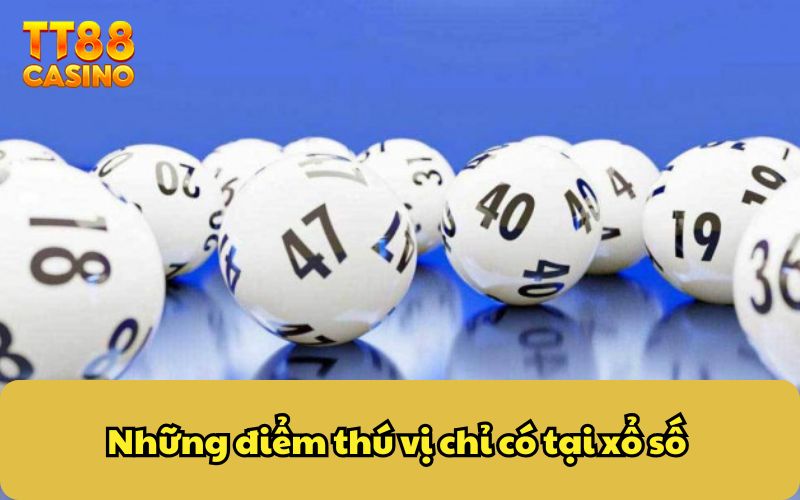 Xổ Số Bắt Nguồn Từ Đâu - Hé Lộ Lịch Sử Thú Vị Ít Ai Biết 5 Những điểm thú vị chỉ có tại xổ số
